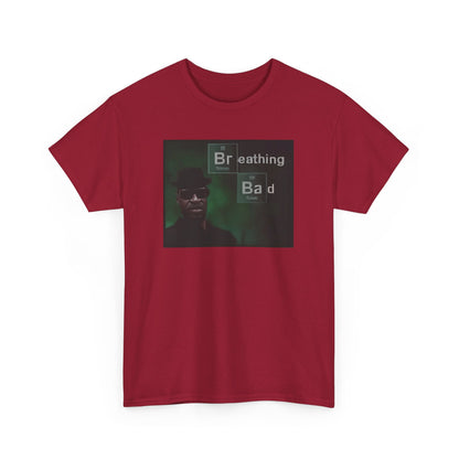 Breathing Bad T-Shirt (100% Cotton)